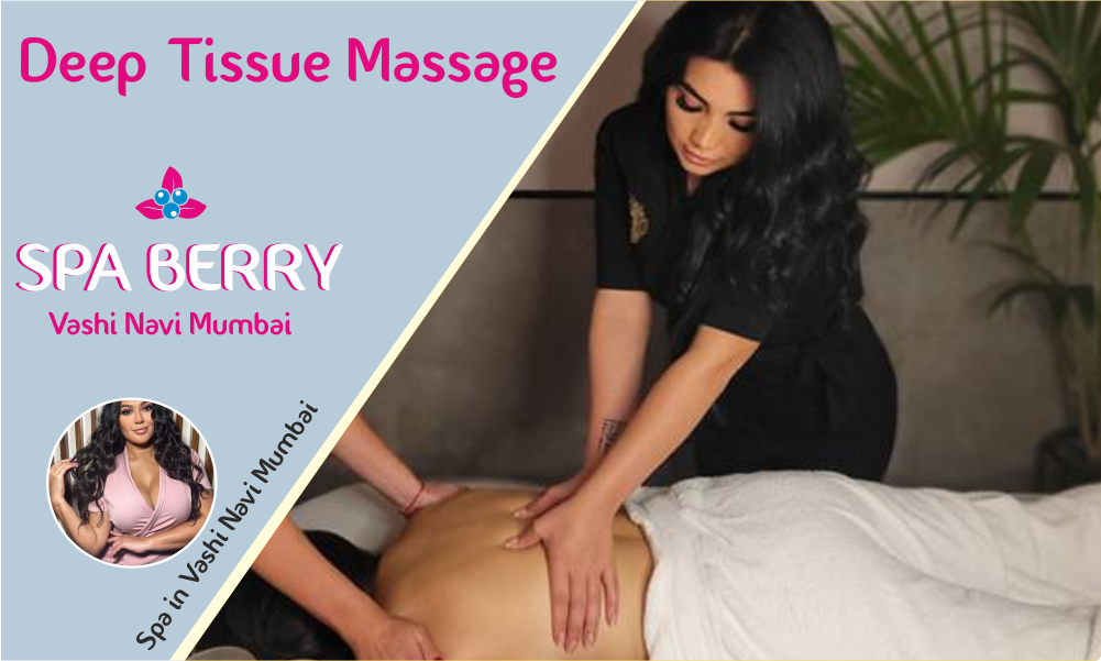 Deep Tissue Massage in Vashi